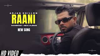 Raani  Arjan Dhillon New Song  Manifest Arjan Dhillon New Album  New Punjabi Songs [upl. by Eniortna]