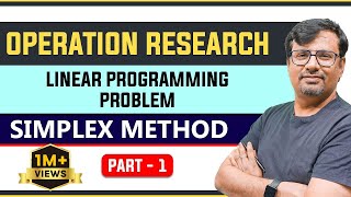 Operation Research  Simplex Method  PART 1  Linear Programming [upl. by Nahgrom809]