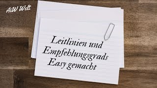 Leitlinien und Empfehlungsgrads Easy gemacht [upl. by Eyatnod]