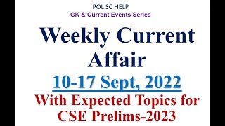 Weekly Current Affairs for all competitive exams1017 Sept 2022 [upl. by Vassaux]