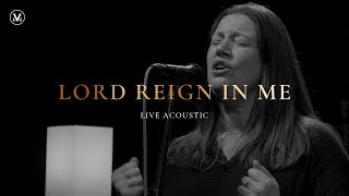 Lord Reign In Me  Vineyard Worship Live Acoustic Video [upl. by Pena]