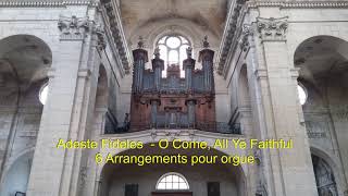 Adeste Fideles 6 Arrangements pour orgue [upl. by Greenlee]