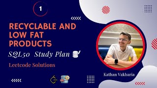 Recyclable and Low Fat Products  SQL50 Leetcode Study Plan  Q1 [upl. by Nevs]