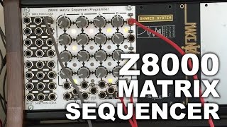 Eurorack  Z8000 Matrix Sequencer [upl. by Nohsauq]