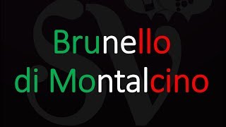 How to Pronounce Brunello di Montalcino Italian Wine Pronunciation [upl. by Muiram]