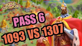 PASS 6 BATTLE 1093 VS 1307 THE KVK DECIDER Rise of kingdoms live [upl. by Eniarrol805]