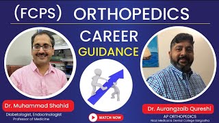 Career Guidance FCPS Orthopaedics for Junior Doctors  Dr Muhammad Shahid [upl. by Nosyla]