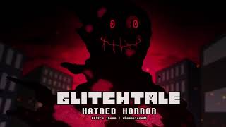 Glitchtale OST  Hatred Horror HATEs Theme 1Remastered [upl. by Haram]