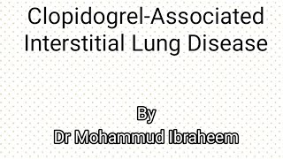 Clopidogrel induced interstitial lung disease [upl. by Bethanne]