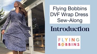 The Flying Bobbins DVF Wrap Dress SewAlong  Introduction [upl. by Linden]