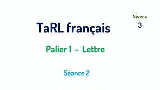 Tarl français palier 1 Lettre séance 2 niveau 3 [upl. by Annailuj]