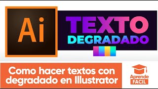 Como hacer un texto degradado en Illustrator [upl. by Enyamart]