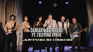 DamianAndBrothers amp CristinaStroeOfficial Lanturi si Cercei  Official Video [upl. by Wil]