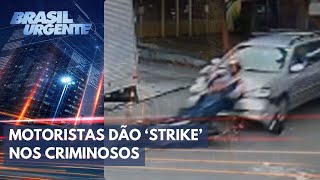 Motoristas atropelam bandidos e dão strike nos criminosos  Brasil Urgente [upl. by Akeret]