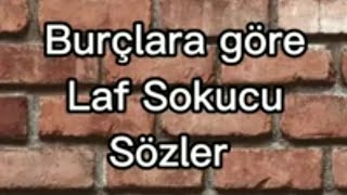 Burçlara Göre Laf sokucu sözler [upl. by Fine192]