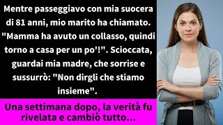 Mentre passeggiavo con mia suocera di 81 anni mio marito ha chiamato quotMamma ha avuto un collasso [upl. by Notsua]