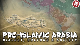 Arabia Before Islam Religion Society Culture DOCUMENTARY [upl. by Frolick857]