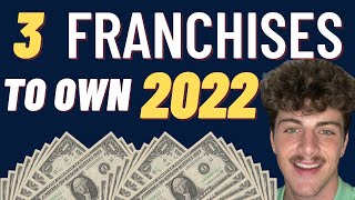 3 Best CHEAP Franchises To Own 2022 [upl. by Waverly]