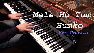 Mele Ho Tum Humko on piano like a original song best perform by haroon rythemist [upl. by Ekul]