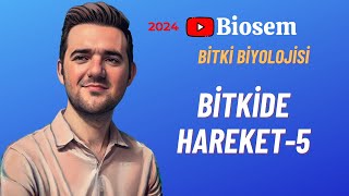 Bitki Biyolojisi  Bitkide Hareket5 Konu Anlatımı 12 Sınıf Biyoloji [upl. by Eiramit]