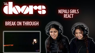 THE DOORS REACTION  BREAK ON THROUGH REACTION  JIM MORRISON  NEPALI GIRLS REACT [upl. by Speroni]