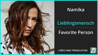 Namika  Lieblingsmensch Lyrics English Translation  German and English Dual Lyrics  Subtitles [upl. by Rutherfurd946]