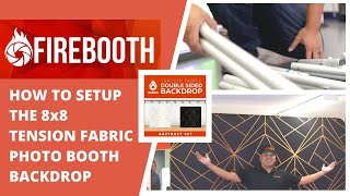 FireBooth How to Setup the 8x8 Tension Fabric Backdrop [upl. by Valentijn142]