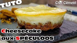 Recette  CHEESECAKE individuel aux SPÉCULOOS  Chef Clément [upl. by Alick]