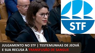 Testemunhas de Jeová no STF  Direito de Recusar Transfusão de Sangue – MELHORES MOMENTOS [upl. by Lolita]