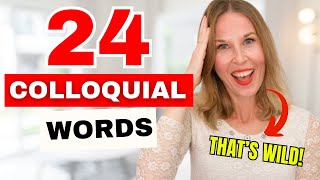 quotEnglish Colloquialismsquot  24 Colloquial Words You Need To Know Colloquial English [upl. by Akimahc]