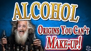 Alcohol ORIGINS  You WONT drink the same after this [upl. by Goldarina]