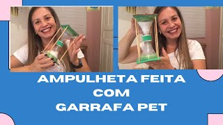 Como fazer ampulheta com garrafa pet [upl. by Natasha]