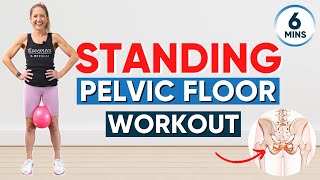 6Minute Standing Pelvic Floor Workout ULTIMATE CORE STRENGTH [upl. by Repip]