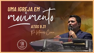 Uma igreja em movimento  At 931 l 15092024 Noite [upl. by Jocelin]