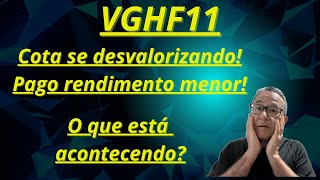 VGHF11 Cotas se desvalorizando investimentos fundosimobiliarios rendimentos rendapassiva [upl. by Nov]