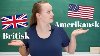 Forskjeller mellom britisk og amerikansk [upl. by Alarick450]