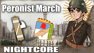 Nightcore  Peronist March [upl. by Nagard788]