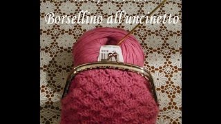 Tutorial Borsellino uncinetto [upl. by Xineohp372]