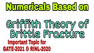 Numericals based on Griffith theory of brittle fracture Griffith Theory Brittle fractureGate MT [upl. by Kirkpatrick]