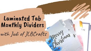 DIY Laminated Tab Monthly Dividers 3 Ways with Judi of JLBCrafts [upl. by Mamie837]