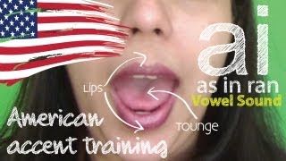 American Accent Training  Part 04  ai sound [upl. by Culberson308]