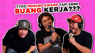 TYZO MENANG AWARD TAPI KENE BUANG KERJA  EP 73 [upl. by Dammahom]