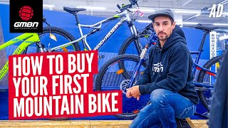 How To Buy Your First Mountain Bike  The GMBN Guide [upl. by Castor]