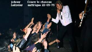 Johnny Hallyday Coucy le chateau auffrique 1975 [upl. by Marzi]