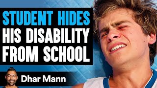 Student HIDES His DISABILITY From SCHOOL What Happens Is Shocking  Dhar Mann [upl. by Asin]