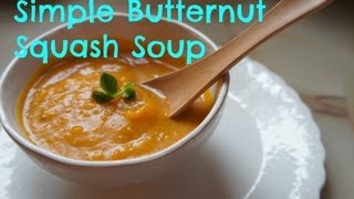 How to Make Butternut Squash Soup [upl. by Nauqal]