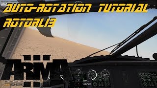 ARMA 3  AutoRotation Tutorial [upl. by Oniliuqnart580]