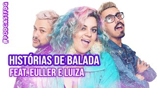 F D G 142  HISTÓRIAS DE BALADA feat Euller e Luíza  Filhos da Grávida de Taubaté [upl. by Janessa]