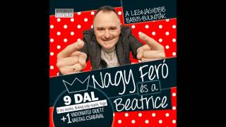 Nagy Feró és a Beatrice  Ronda lány Official Audio [upl. by Wincer]