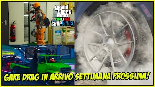 Nuove Gare Drag in arrivo settimana prossima su GTA 5 Online amp evento della settimana che fa cagare [upl. by Annamarie938]